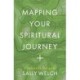 Mapping Your Spiritual Journey: A companion and guide
