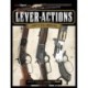 Lever-Actions!: A Tribute to the All-American Rifle