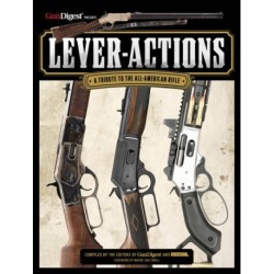 Lever-Actions!: A Tribute to the All-American Rifle