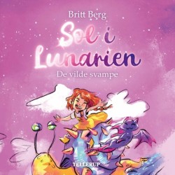 Sol i Lunarien -2: De vilde svampe