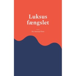 Luksus fængslet
