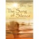 The Song of Silence: Seize the opportunity to discover what you truly are