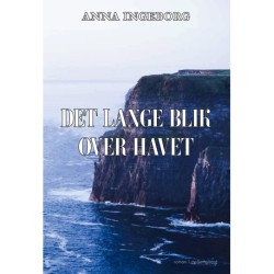 DET LANGE BLIK OVER HAVET