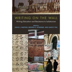Writing on the Wall: Writing Education and Resistance to Isolationism