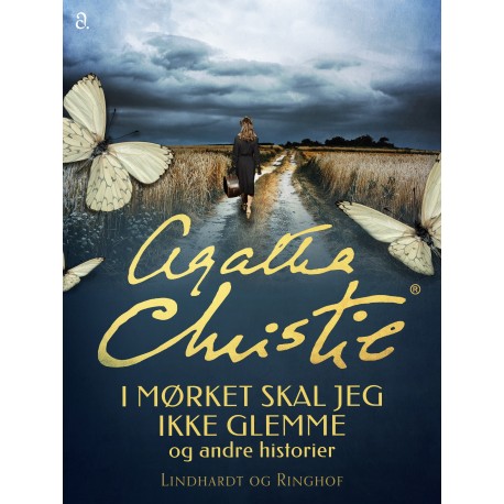 I mørket skal jeg ikke glemme og andre historier