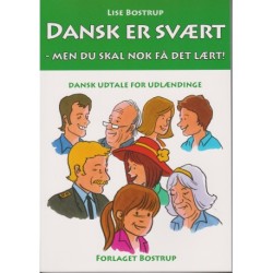 Dansk er svært: men du skal nok få det lært!