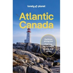 Atlantic Canada: Nova Scotia, New Brunswick, Prince Edward Island & Newfoundland & Labrador