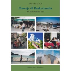 OMVEJE TIL BASKERLANDET: En kulturhistorisk rejse