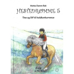 Hestedrømme 5: Tine og Sif til holdkonkurrence