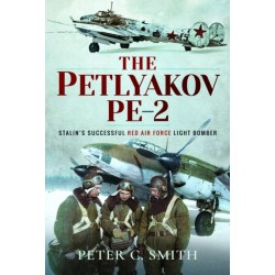 The Petlyakov Pe-2: Stalin's Successful Red Air Force Light Bomber