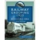 The Railway Grouping 1923 to the Beeching Era: A New History