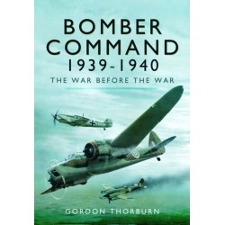 Bomber Command, 1939–1940: The War Before the War