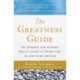 The Greatness Guide: 101 Lessons for Making What's Good at Work and in Life Even Better