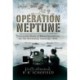 Operation Neptune: Naval Operations for the Normandy Landings 1944