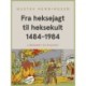 Fra heksejagt til heksekult 1484-1984