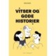 VITSER OG GODE HISTORIER