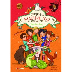 Skolen med magiske dyr 5: Top eller flop!