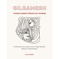 Gilgamesh: Verdens ældste historie om venskab