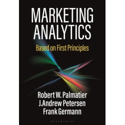 Marketing Analytics: Based on First Principles