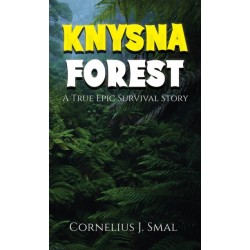 Knysna Forest: A True Epic Survival Story