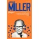 Arthur Miller Plays 4: The Golden Years- The Man Who Had All the Luck- I Can't Remember Anything- Clara