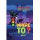 Where To?: Fables