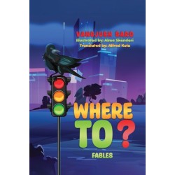 Where To?: Fables