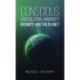 Conscious (R)Evolution, Humanity, Insanity, and the Planet