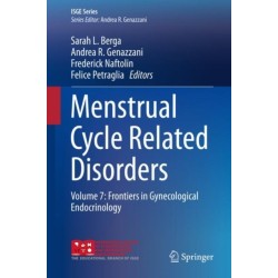 Menstrual Cycle Related Disorders: Volume 7: Frontiers in Gynecological Endocrinology