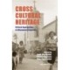 Cross-Cultural Heritage: Critical Approaches to Missionary Legacies