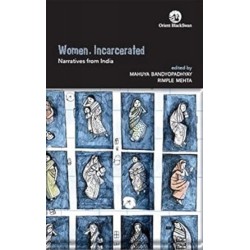 Women, Incarcerated: Narratives from India