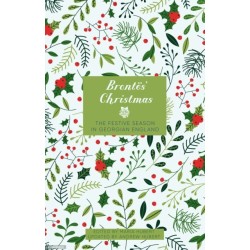 The Brontes' Christmas: The Festive Season in Victorian England