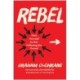 Rebel: Find Yourself by Not Following the Crowd