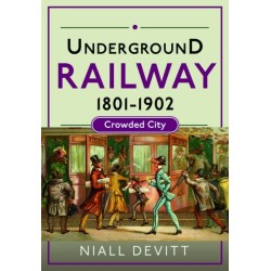 Underground Railway 1801-1902: Crowded City