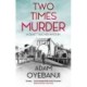 Two Times Murder