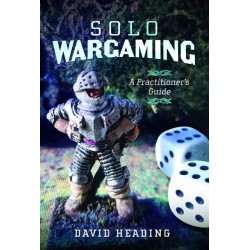 Solo Wargaming: A Practitioner's Guide