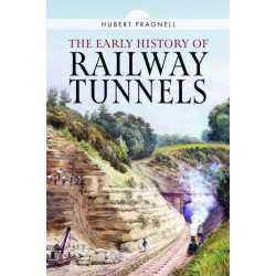 The Early History of Railway Tunnels