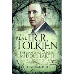 The Real JRR Tolkien: The Man Who Created Middle-Earth