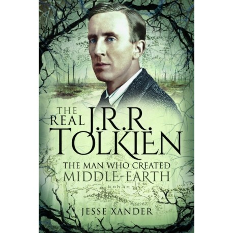 The Real JRR Tolkien: The Man Who Created Middle-Earth