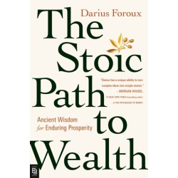 The The Stoic Path to Wealth
