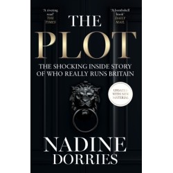 The Plot: The Shocking Inside Story of Who Really Runs Britain