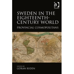 Sweden in the Eighteenth-Century World: Provincial Cosmopolitans