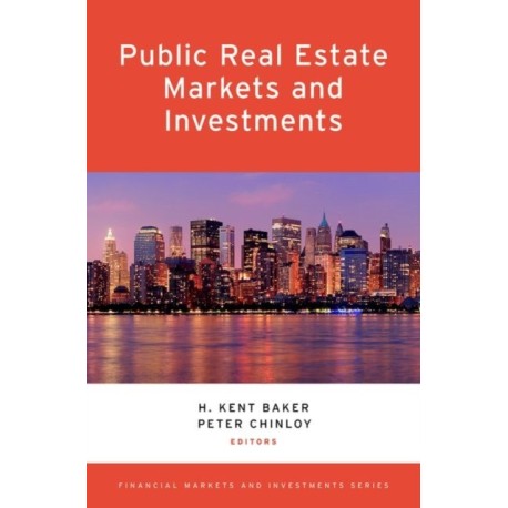 Public Real Estate Markets and Investments