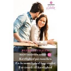 Kærlighed på ranchen / En hemmelighed bag smilet / For travlt til kærlighed