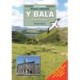 Walks Around y Bala and Penllyn