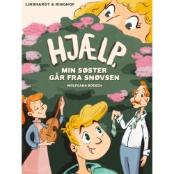 Hjælp, min søster går fra snøvsen!