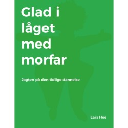 Glad i låget med morfar: Jagten på den tidlige dannelse