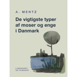 De vigtigste typer af moser og enge i Danmark