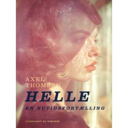 Helle: En nutidsfortælling