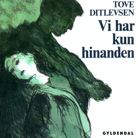 Vi har kun hinanden